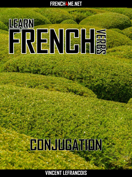 Title details for Learn French Verbs--Conjugation by Vincent Lefrancois - Wait list